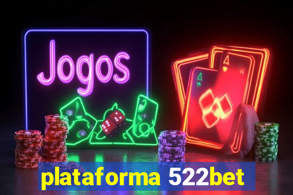 plataforma 522bet